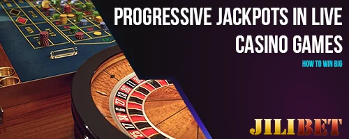 Progressive Jackpots in Live Casino Games: How to Win Big